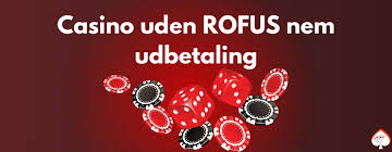 Dansk Casino Uden om ROFUS En Guide til Spiloplevelser Dansk Casino Uden om ROFUS En Guide til Spiloplevelser